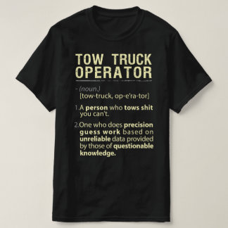 Camiseta Tow Truck Operator Real American Definition