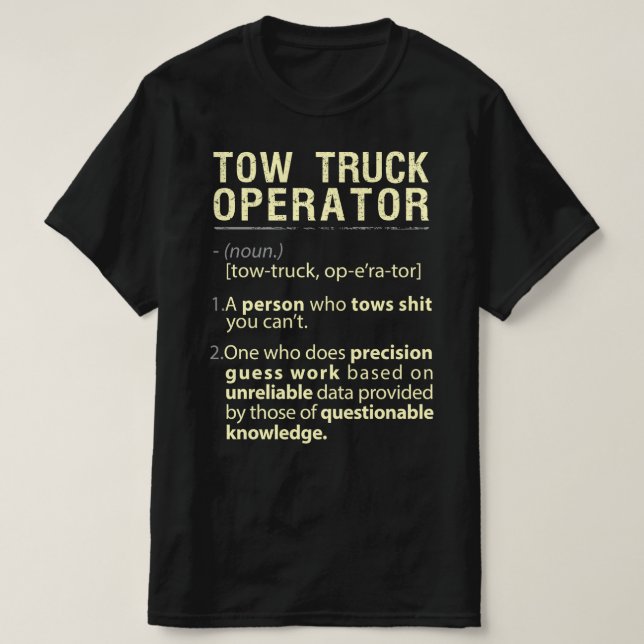 Camiseta Tow Truck Operator Real American Definition (Frente do Design)