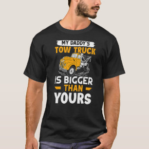 Camiseta Tow Trucker Meu Pai Tow Caminhão É Maior Que Yo