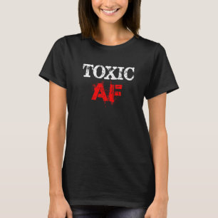 Camiseta Tóxico pra caramba Amigos Tóxicos Familiares Tóxi