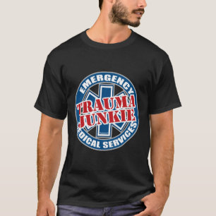 Camiseta Toxicómano do traumatismo do EMS