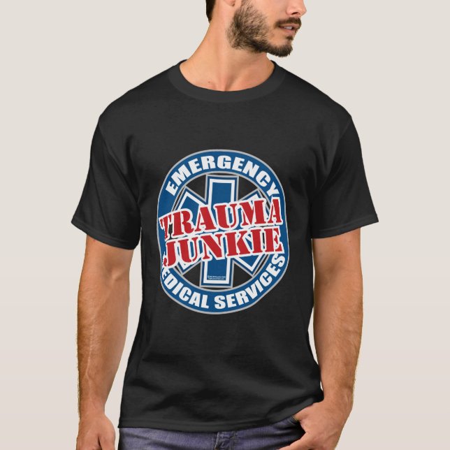 Camiseta Toxicómano do traumatismo do EMS (Frente)
