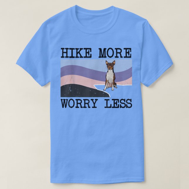 Camiseta Toy Fo Terrier Hike More Worry Less Graphic Hiking (Frente do Design)