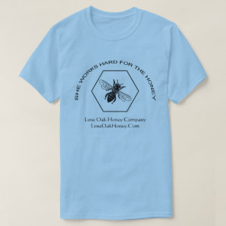 Camiseta Trabalha o duro para o t-shirt do mel
