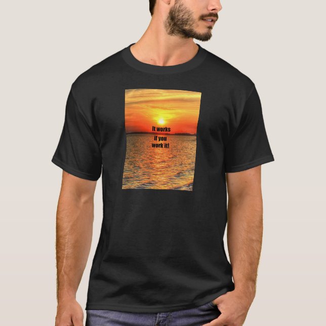 Camiseta Trabalha se você o trabalha (Frente)