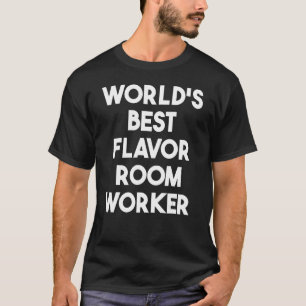 Camiseta Trabalhador da Melhor Sala de Flavor do Mundo