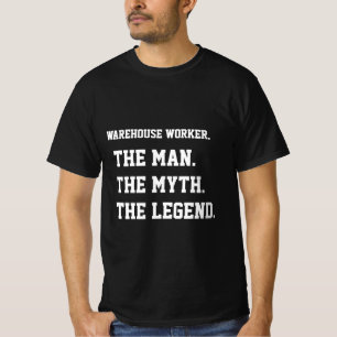 Camiseta Trabalhador de Armazém O Homem O Mito A Lenda