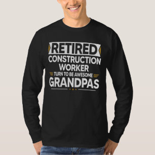 Camiseta Trabalhador De Construção Aposentado Torna-Se Um G