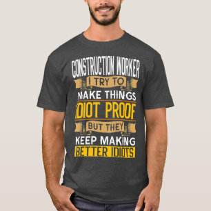 Camiseta Trabalhador de Construção Engraçado Sarcástico Fun