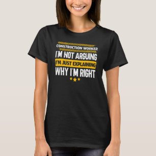 Camiseta Trabalhador de Construção, estou explicando por qu