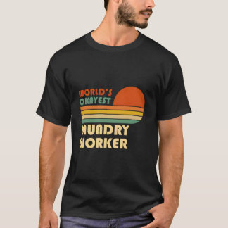 Camiseta Trabalhador de Lavanderia Mais ou Menos do Mundo
