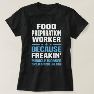 Camiseta Trabalhador de Preparação de comidas