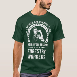 Camiseta Trabalhador Florestal para Mulheres Trabalhadoras