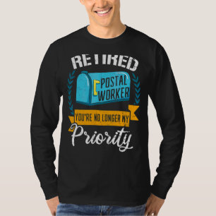 Camiseta Trabalhador postal aposentado Você não é mais minh