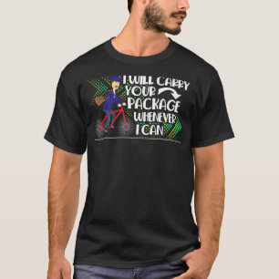Camiseta Trabalhador Postal Carteiro Eu Levo Seu Pacote Sem