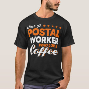 Camiseta Trabalhador Postal Que Ama Café Carteiro
