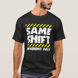 Camiseta Trabalhador Sarcástico de Fábrica Mesma Deslocação