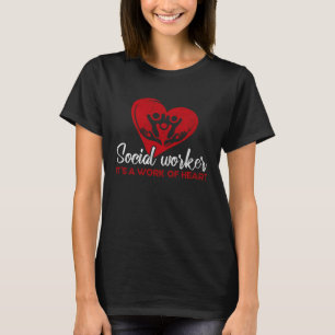 Camiseta Trabalhador Social É Um Trabalho de Coração Trabal