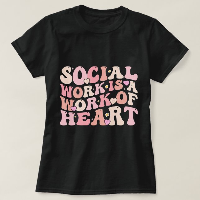 Camiseta Trabalhador Social É Uma Obra De Trabalho Social P (Frente do Design)