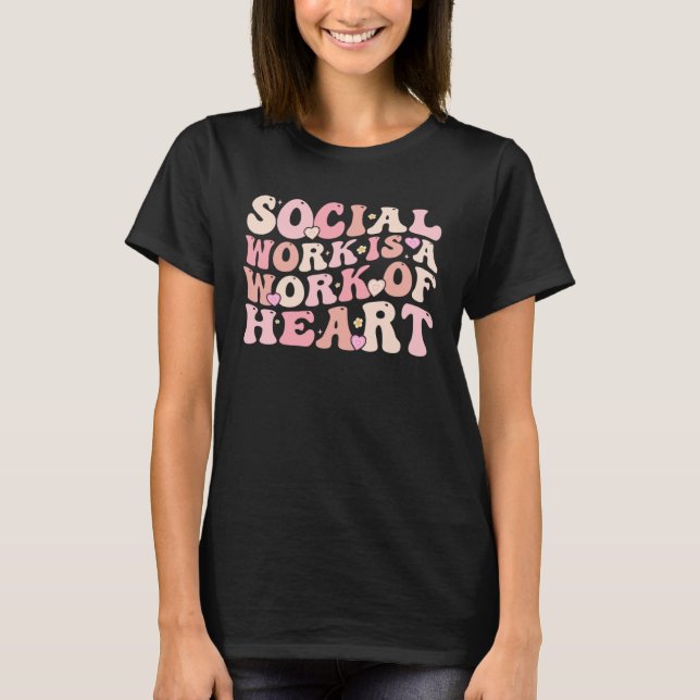 Camiseta Trabalhador Social É Uma Obra De Trabalho Social P (Frente)