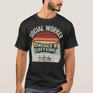 Camiseta Trabalhador Social Energizado por Cafeína Funny Re