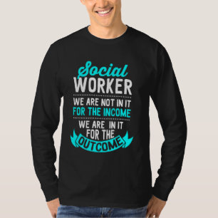 Camiseta Trabalhador Social Não Estamos Nele Para O Caso De