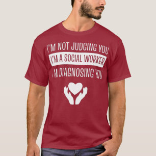Camiseta Trabalhador Social Para Homens Não Estou A Julgar-