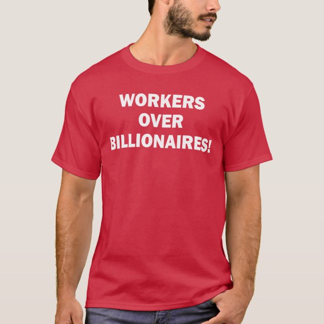 Camiseta Trabalhadores Acima dos Bilionários (Frente)