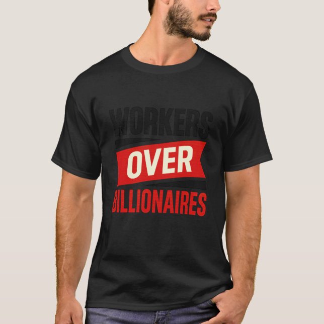 Camiseta Trabalhadores Acima dos Bilionários Negrito Pró Di (Frente)