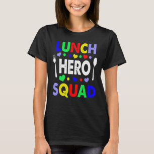 Camiseta Trabalhadores de cantinas de hero Squad no almoço