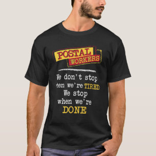 Camiseta Trabalhadores postais paramos quando terminamos o 