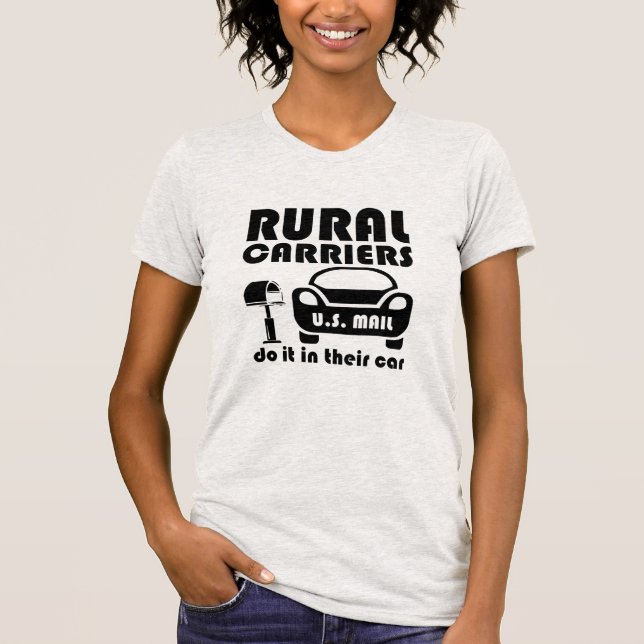 Camiseta Trabalhadores Postais Rurais Fazem Isso No Seu Car (Frente)