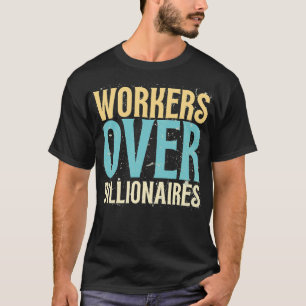 Camiseta Trabalhadores Sobre Bilionários - Retrô Engraçado 