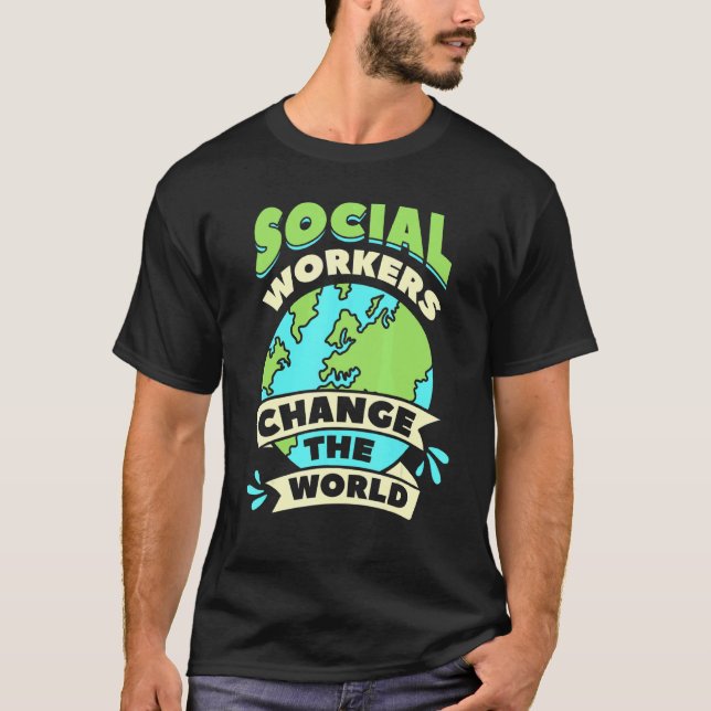 Camiseta Trabalhadores Sociais Mudam O Bem-Estar Da Comunid (Frente)