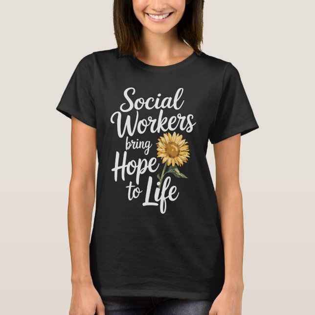 Camiseta Trabalhadores Sociais Trazem Esperança à Vida (Frente)
