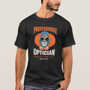 Camiseta Trabalhando do Optometrista Optometrista Doméstico