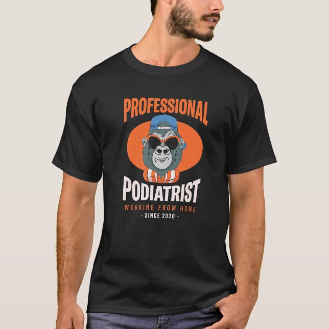 Camiseta Trabalhando do Podiatra Doméstico (Frente)