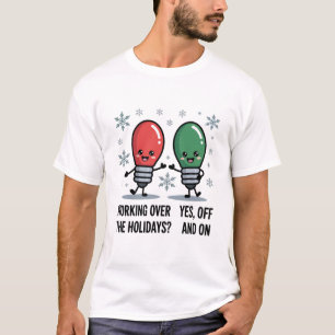 Camiseta Trabalhando Durante as Festas de Natal Piada de Na