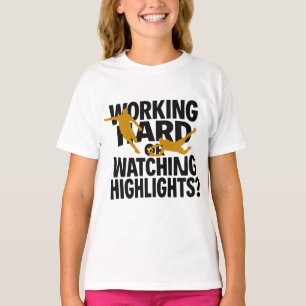 Camiseta Trabalhando Duro Ou Assistindo Destaques Futebol D