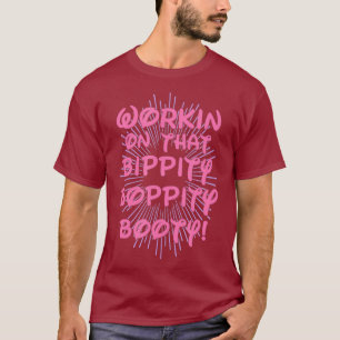 Camiseta Trabalhando Naquela Bootada Boppity - Gym