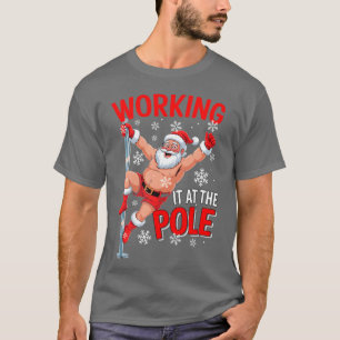 Camiseta Trabalhando No Poste Santa Dançando Piada Suja