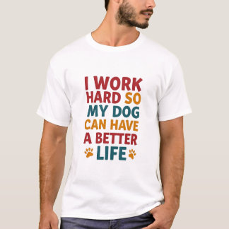 Camiseta Trabalhando para o meu cachorro