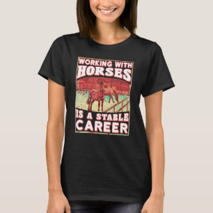 Camiseta Trabalhar com Cavalos é uma Carreira Estável Equit