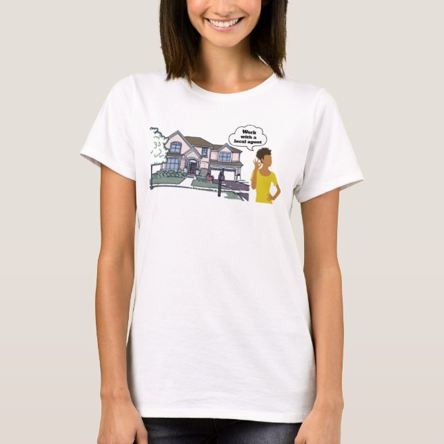 Camiseta Trabalhar com um agente local imobiliário T-Shirt (Frente)