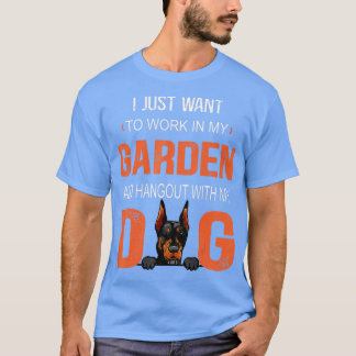 Camiseta Trabalhar No Meu Jardim E Ficar Com O Meu Doberman