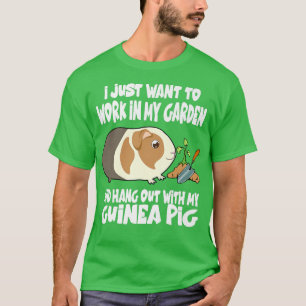Camiseta Trabalhar No Meu Jardim E Sair Com Meu Porco De Gu