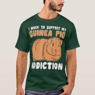 Camiseta Trabalhar Para Apoiar A Mulher Vício De Porcos Da