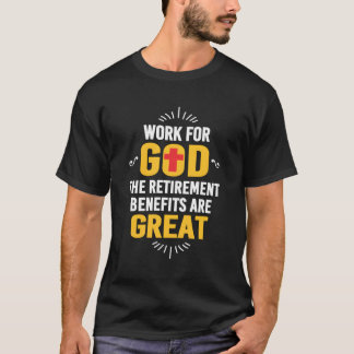Camiseta Trabalhar Por Deus Os Benefícios Retiret São Excel