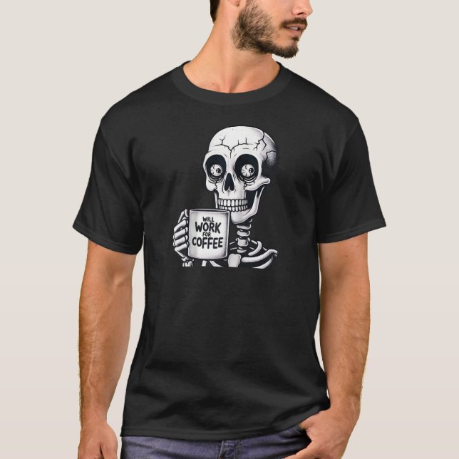 Camiseta Trabalhará no café Skeleton Café Lover Funny C (Frente)