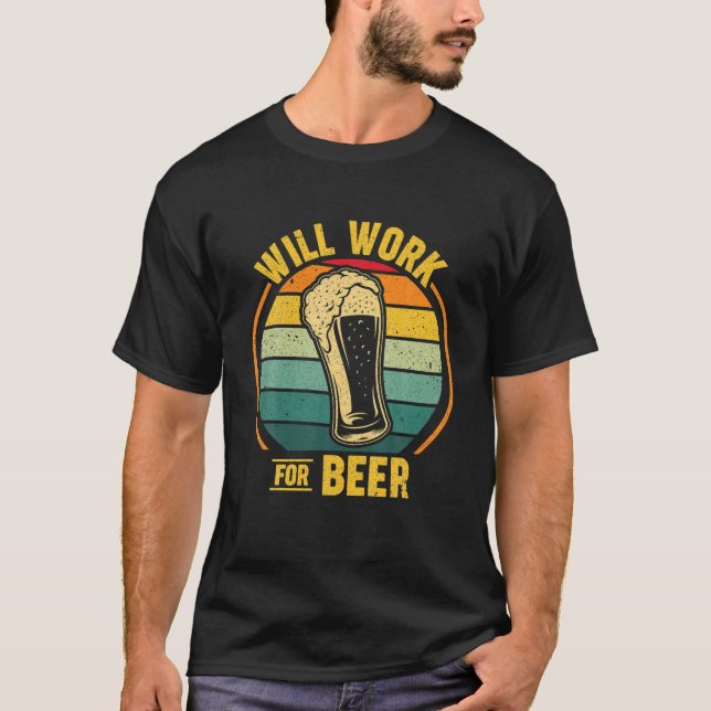 Camiseta Trabalhará Para A Cerveja (Frente)